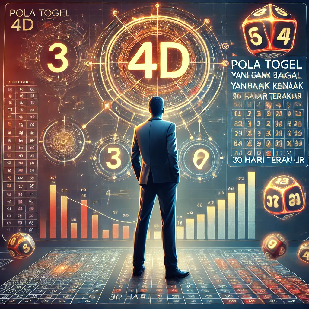 Pola Togel 4D yang Paling Banyak Keluar dalam 30 Hari Terakhir