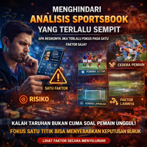 Sportsbook : Menghindari Analisis yang Terlalu Sempit